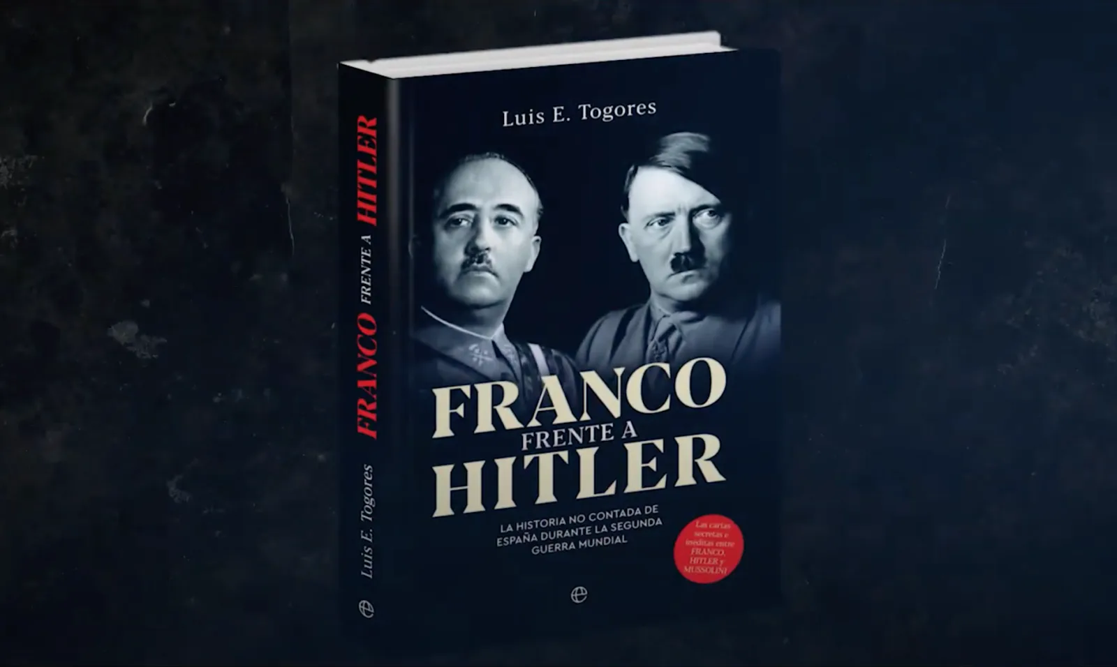 Franco frente a Hitler» revela el papel estratégico de España en la Segunda Guerra Mundial